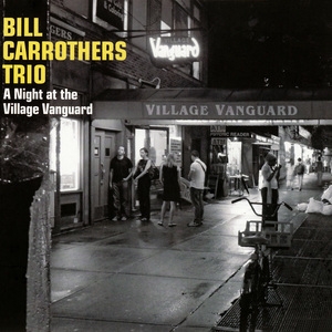 A Night At The Village Vanguard - First Set