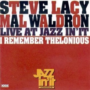 I Remember Thelonious - Live At Jazz In'it