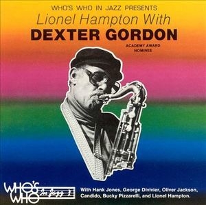 Who`s Who In Jazz Presents : Lionel Hampton With Dexter Gordon