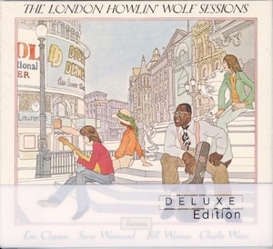 The London Howlin' Wolf Sessions (deluxe Edition) CD 1