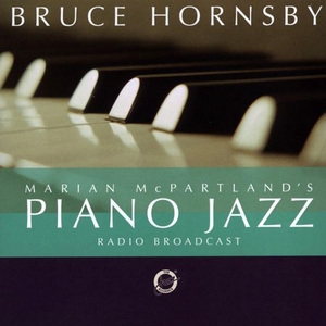 Piano Jazz With Bruce Hornsby