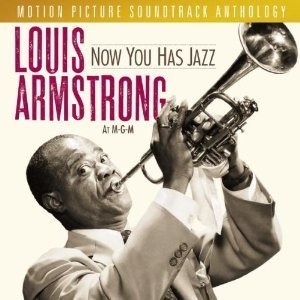 Now You Has Jazz: Louis Armstrong At M-g-m