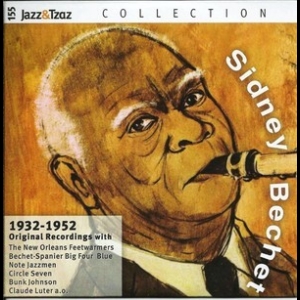 Sidney Bechet 1932 - 1952 Original Recordings