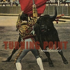 Urning Point - Matador