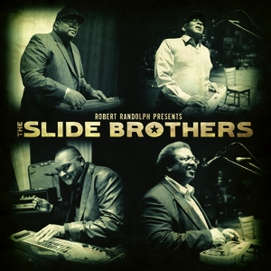 Robert Randolph Presents The Slide Brothers