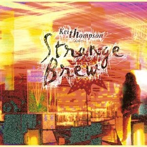 Keith Thompson & Strange Brew