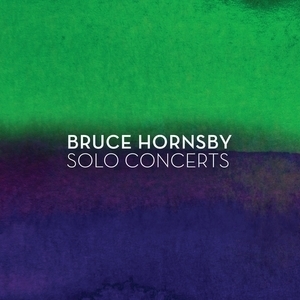 Bruce Hornsby Solo Concerts 