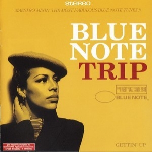 Blue Note Trip - Gettin' Up