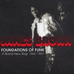 Foundations Of Funk (a Brand New Bag, 1964-1969) (2CD)
