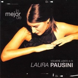 Volvere Junto A Ti - Lo Mejor De Laura Pausini