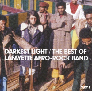  Darkest Light / The Best Of Lafayette Afro-Rock Band