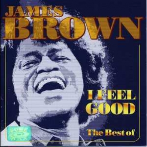 I Feel Good  - The Best of