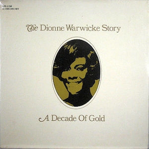 A Decade Of Gold - The Dionne Warwicke Story