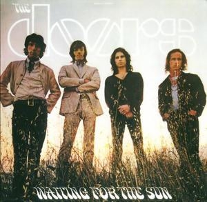 Waiting For The Sun (1999 HDCD Remastered)