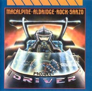 Project Driver (Macalpine:Aldridge:Rock:Sarzo)