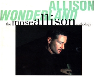 Allison Wonderland: The Mose Allison Anthology (2CD)