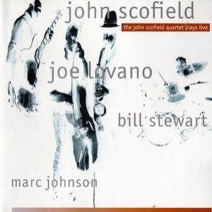 The John Scofield Quartet Plays Live
