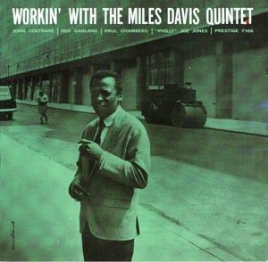 Workin' With The Miles Davis Quintet (2006 RVG Remaster Prestige)