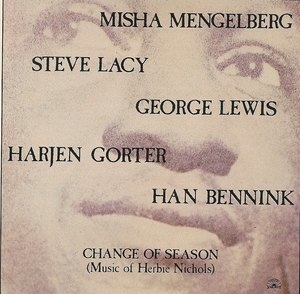 Change Of Season (music Of Herbie Nichols)