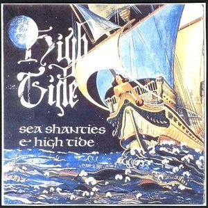 Sea Shanties & High Tide