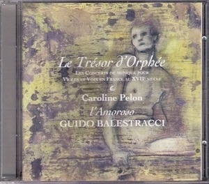 Le Trésor d' Orphée, Balestracci 2003