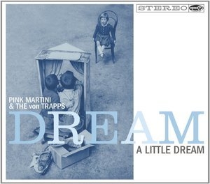 Dream A Little Dream