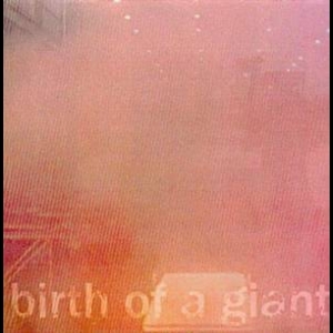 Birth Of A Giant