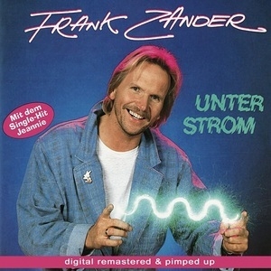 Unter Strom (remastered And Pimped Up 2007)