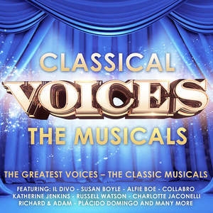 Classical Voices - The Musicals
