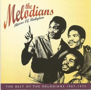 Rivers Of Babylon - The best of the Melodians 1967-1973