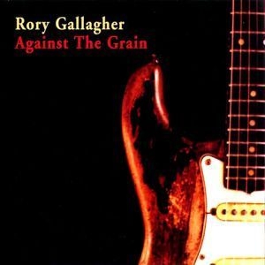 Against The Grain (Remaster 2 Bonus Tracks)