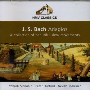 Adagios (yehudi Menuhin, Peter Hurford, Neville Marriner)