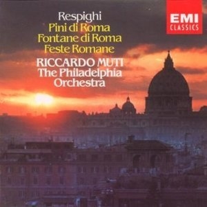Pini Di Roma (Philadelphia Orchestra, Riccardo Muti)