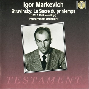 Le Sacre Du Printemps (1951 & 1959 Recordings) (Igor Markevitch, Philharmonia Orchestra)