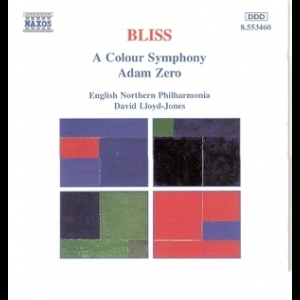 Bliss, Arthur - A Colour Symphony, Adam Zero (David Lloyd-jones)