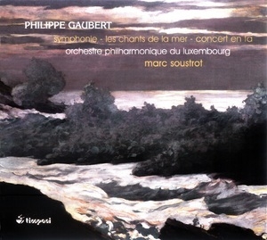 Gaubert - Symphonie, Les Chants De La Mer, Concert En Fa