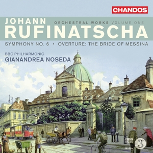 Rufinatscha - Orchestral Works, Vol. 1