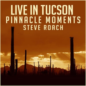 Live in Tucson: Pinnacle Moments