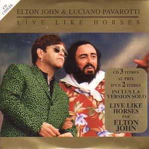 Elton John & Luciano Pavarotti Live Like Hourses