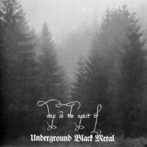 Deep In The Spirit Of Underground Black Metal [Split]