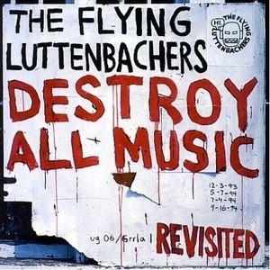 Destroy All Music Revisited