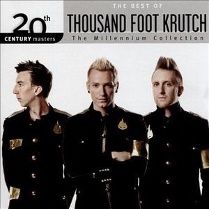 20th Century Masters - The Millennium Collection: The Best Of Thousand Foot K...