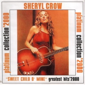 Sheryl Crow - Greatest Hits'2000