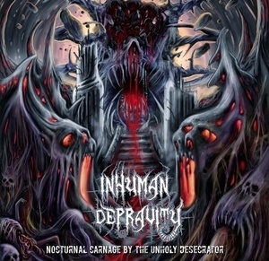 Nocturnal Carnage By The Unholy Desecrator