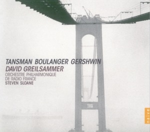 Tansman - Boulanger - Gershwin