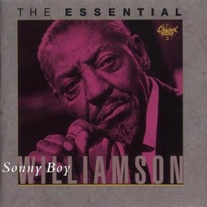 The Essential Sonny Boy Williamson