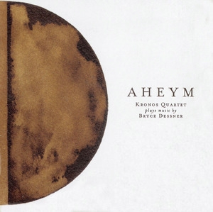 Bryce Dessner - Aheym