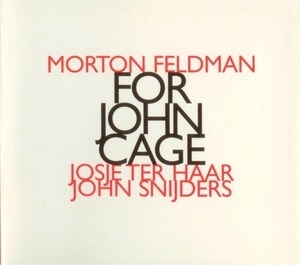 For John Cage - Josje Ter Haar - John Snijders