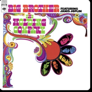  Big Brother & The Holding Company Feat. Janis Joplin (Remastered 2016)