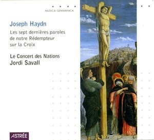 Haydn - Les Sept Dernieres Paroles De Notre Redempteur Sur La Croix Hob.xx.1
